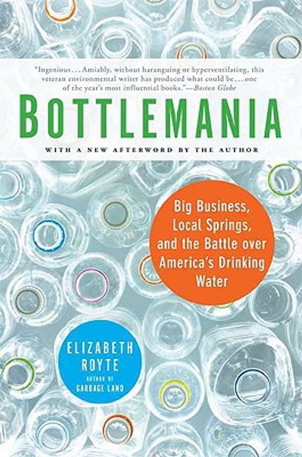 Cover Art for 9781596913721, Bottlemania by Elizabeth Royte