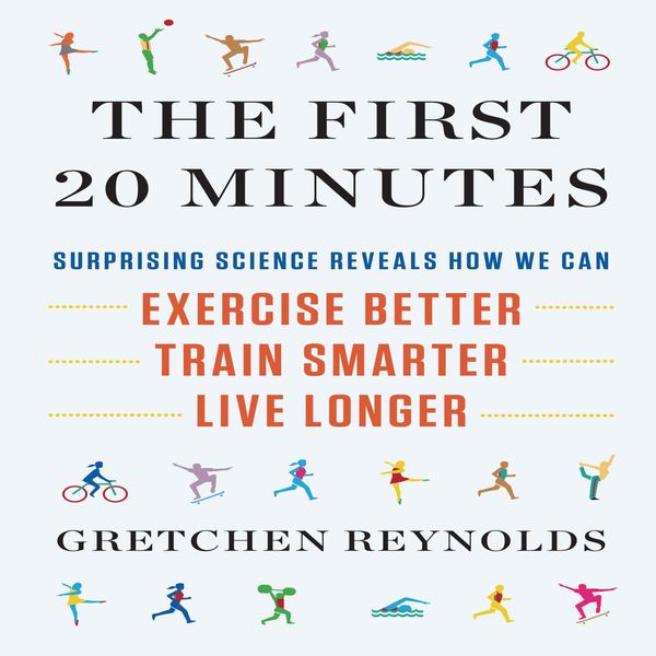 Cover Art for 9781469000787, The First 20 Minutes by Gretchen Reynolds