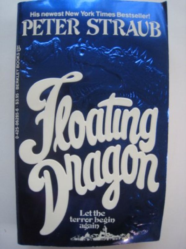 Cover Art for 9780425062852, Floating Dragon by Peter Straub