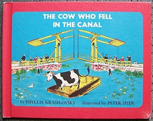 Cover Art for 9780590758215, The Cow Who Fell in the Canal by Phyllis Krasilovsky