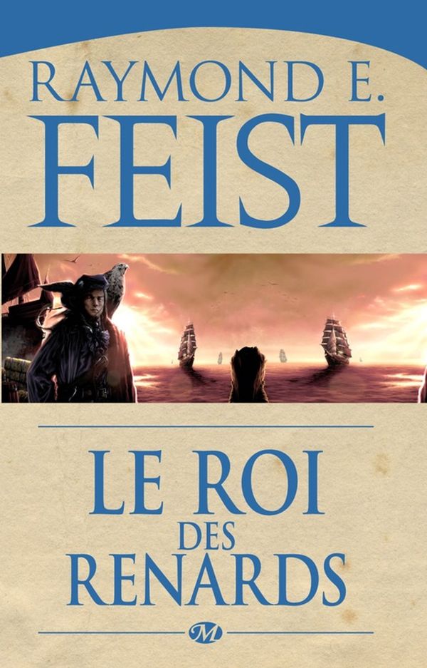 Cover Art for 9782820502346, Le Roi des renards by Raymond E. Feist