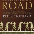 Cover Art for 9780007340804, On the Spartacus Road by Peter Stothard