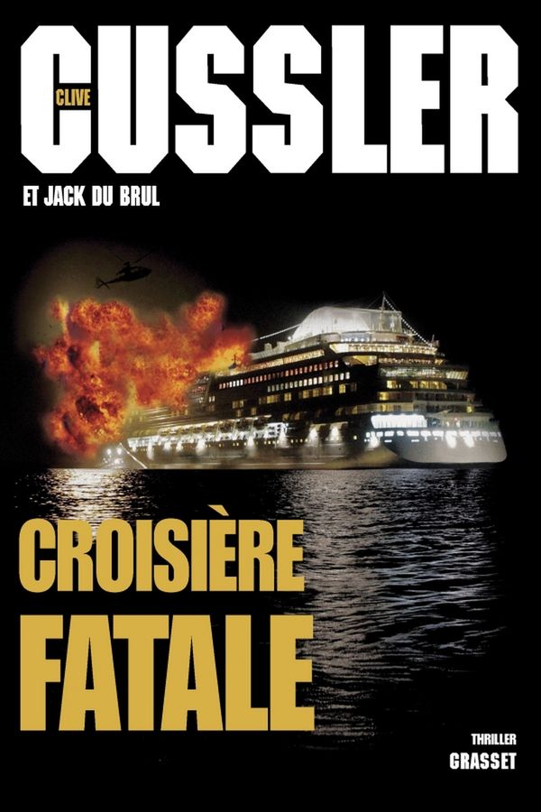 Cover Art for 9782246785606, Croisiere Fatale [French] by Clive Cussler, Jack Du Brul