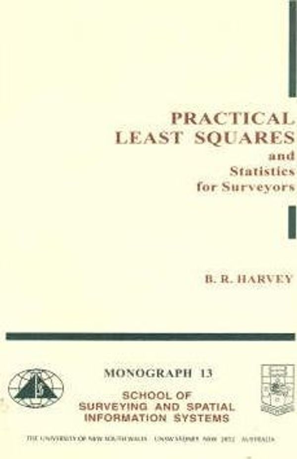 Cover Art for 9780733423390, Practical Least Squares and Statistics for Surveyors by Bruce Harvey