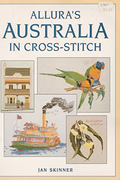Cover Art for 9780958668224, Allura's Australia in Cross-stitch by Jan Skinner