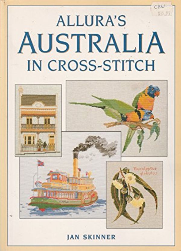 Cover Art for 9780958668224, Allura's Australia in Cross-stitch by Jan Skinner