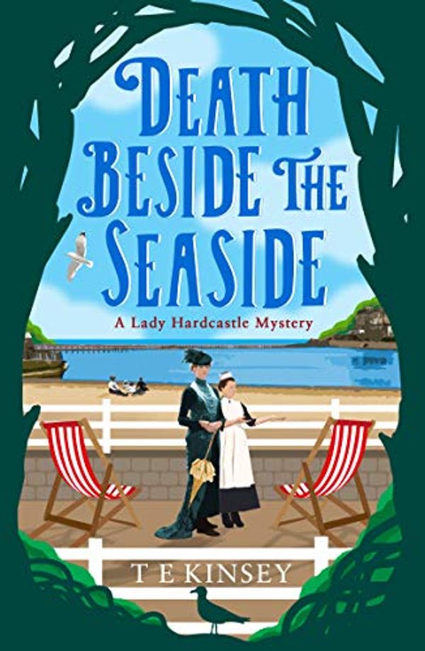 Cover Art for B07T69XG4N, Death Beside the Seaside (A Lady Hardcastle Mystery Book 6) by T E. Kinsey