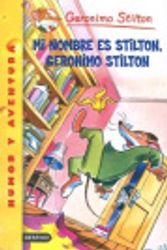 Cover Art for 9789507320491, Mi Nombre Es Stilton, Geronimo Stilton (Spanish Edition) by Geronimo Stilton