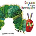 Cover Art for 9783836958578, Die kleine Raupe Nimmersatt: Limitierte Geschenkausgabe by Eric Carle