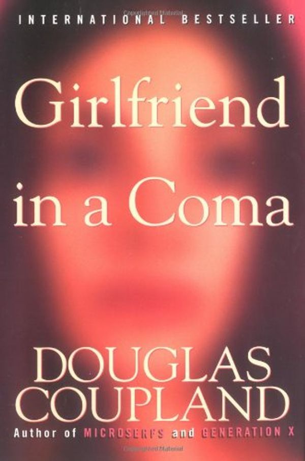 Cover Art for 9780060987329, Girlfriend in a Coma by Douglas Coupland