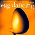 Cover Art for 9780879517847, Egg Dancing by Liz Jensen