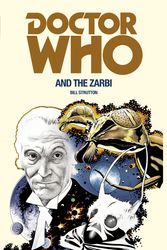 Cover Art for 9781785940354, Doctor Who and the Zarbi by Bill Strutton