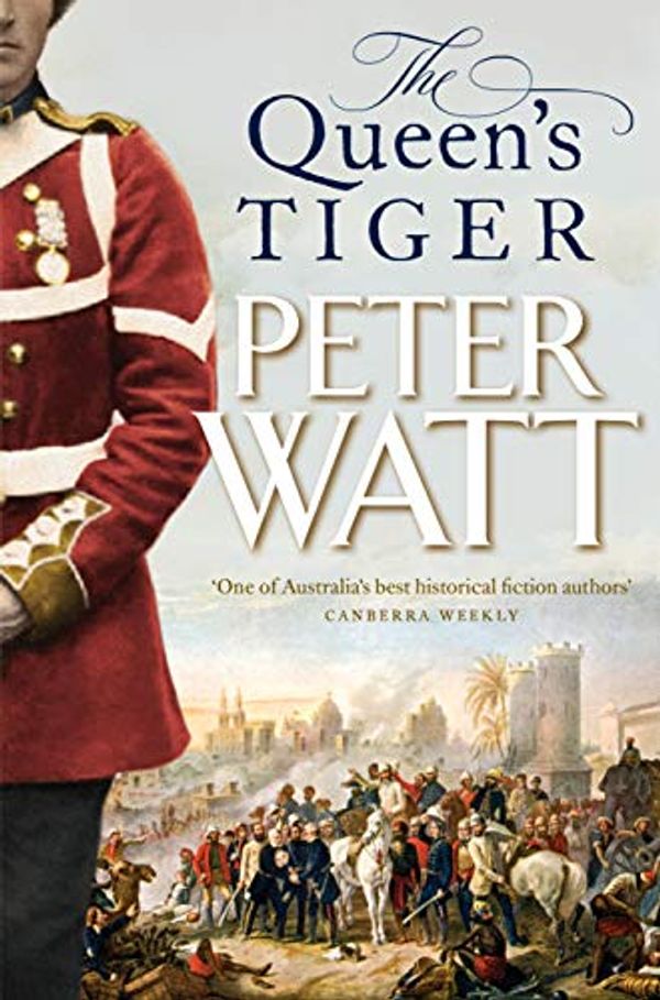 Cover Art for B07TQ5NJ2R, The Queen's Tiger by Peter Watt