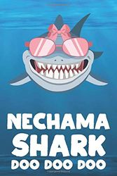 Cover Art for 9781079284843, Nechama - Shark Doo Doo Doo: Blank Ruled Personalized & Customized Name Shark Notebook Journal for Girls & Women. Funny Sharks Desk Accessories Item ... Birthday & Christmas Gift for Women. by DooSharkNotes Publishing