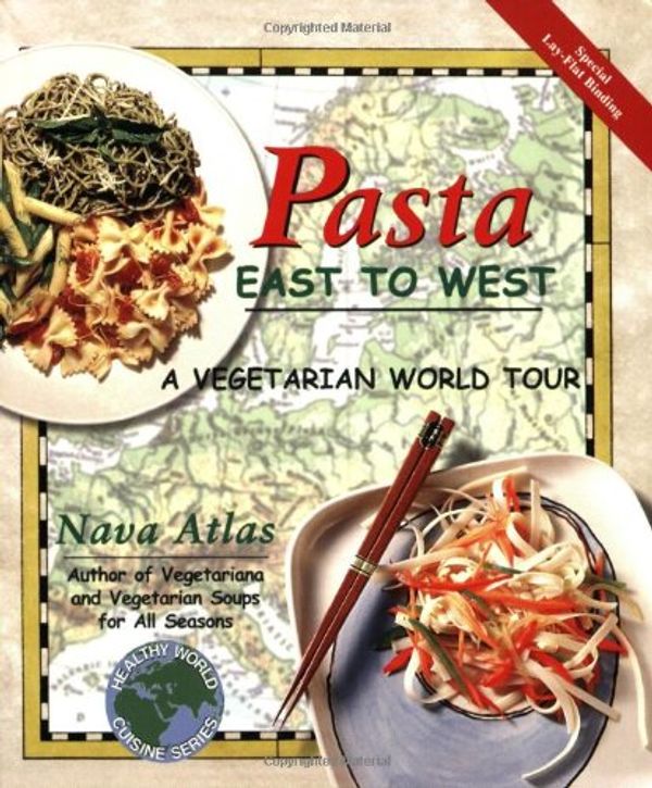 Cover Art for 9781570670664, Pasta East to West by Nava Atlas