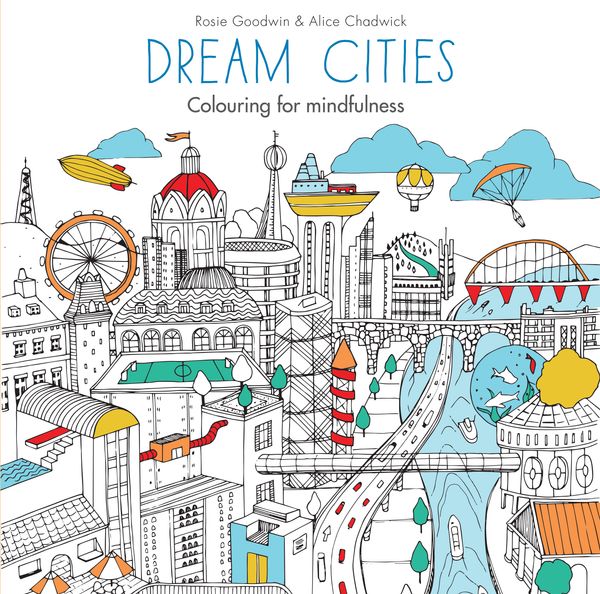 Cover Art for 9780600632108, Dream Cities by Rosie Goodwin, Alice Chadwick