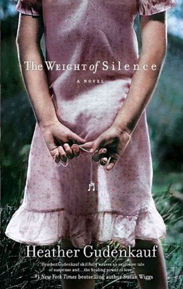 Cover Art for 9781426837494, The Weight of Silence by Heather Gudenkauf