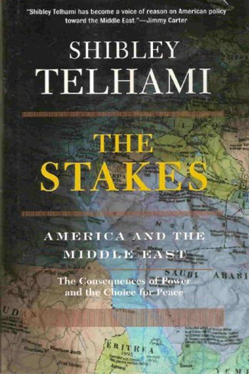 Cover Art for 9780813340784, The Stakes: America And The Middle East by Shibley Telhami