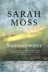 Cover Art for 9781529035438, Summerwater by Sarah Moss