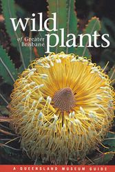 Cover Art for 9780975111628, Wild Plants of Greater Brisbane by Robert Coutts