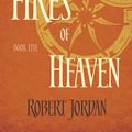 Cover Art for 9780748115389, The Fires Of Heaven: Book 5 of the Wheel of Time by Robert Jordan