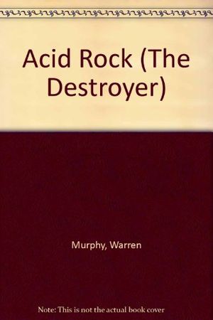 Cover Art for 9781558171954, Acid Rock by Warren Murphy, Richard Sapir