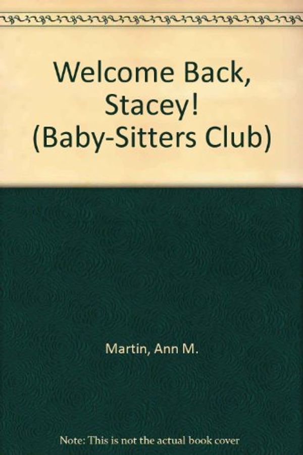 Cover Art for 9780833540119, Welcome Back, Stacey! by Ann M. Martin