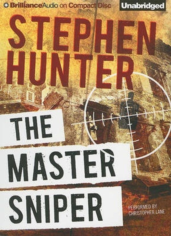 Cover Art for 9781441861429, The Master Sniper by Christopher Lane