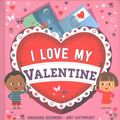 Cover Art for 9781492659808, I Love My Valentine by Marianne Richmond
