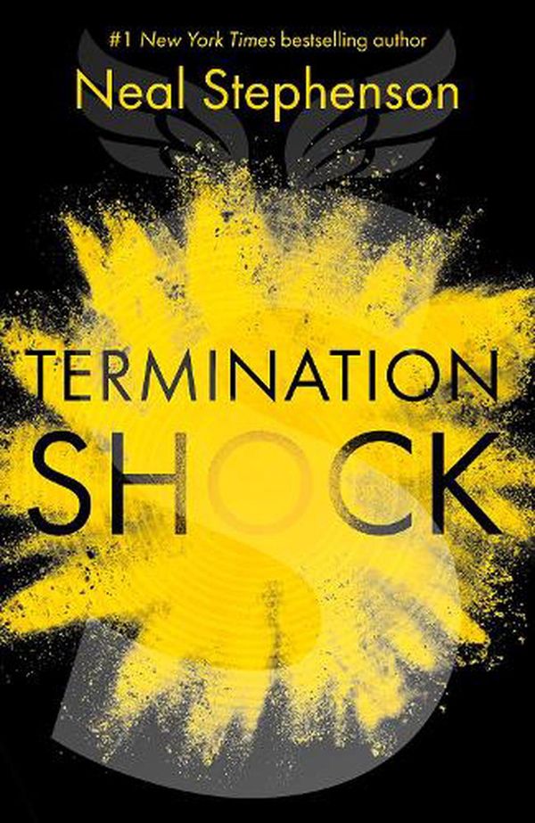 Cover Art for 9781460759264, Termination Shock by Neal Stephenson