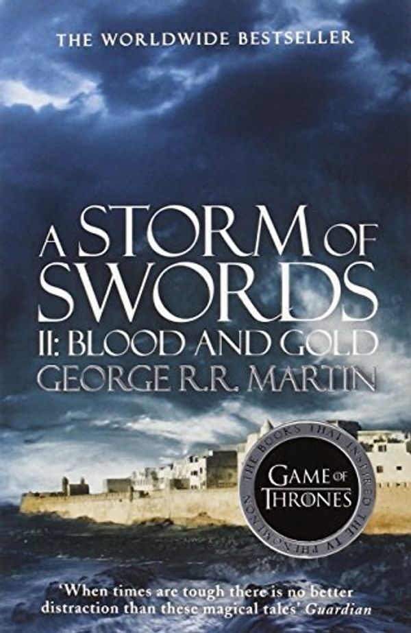 Cover Art for B0155M2UXC, A Game of Thrones: A Storm of Swords Part 2 (A Song of Ice and Fire) by Martin, George R. R. (March 27, 2014) Paperback by George R. r. Martin