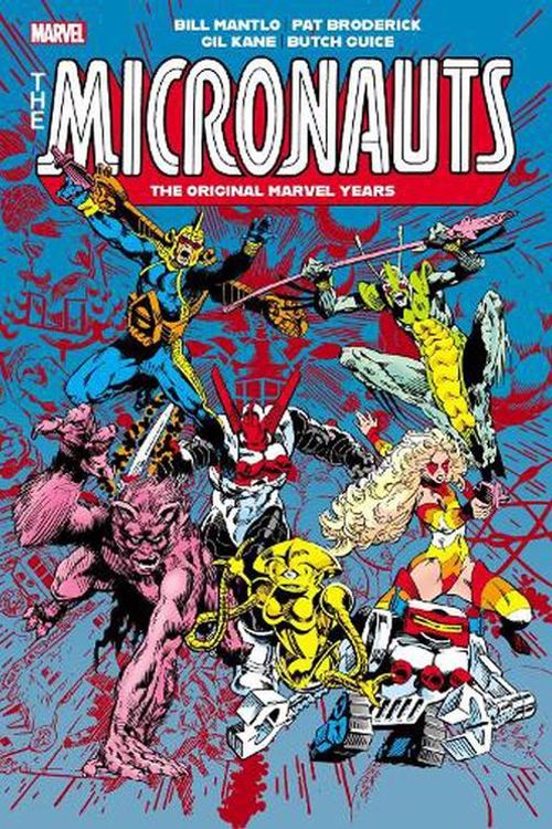 Cover Art for 9781302956790, MICRONAUTS by Bill Mantlo