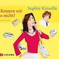 Cover Art for 9783898138253, Kennen wir uns nicht? by Sophie Kinsella