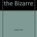 Cover Art for 9780937986028, Bazaar of the Bizarre by Fritz Lieber