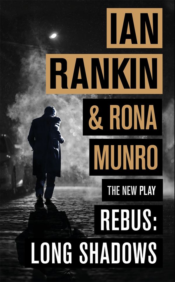 Cover Art for 9781409185765, Rebus: Long Shadows: The New Play by Ian Rankin