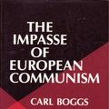 Cover Art for 9780865312852, Impasse of European Communism by Carl Boggs