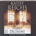Cover Art for 9780792799443, Deadly Decisions by Kathy Reichs