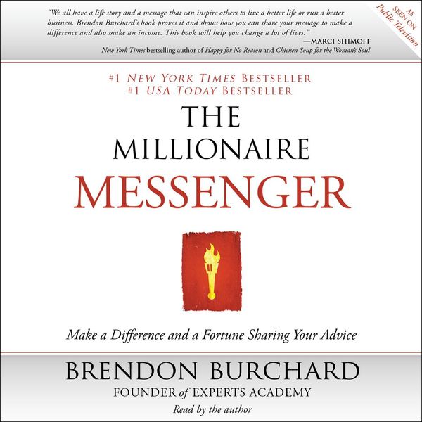 Cover Art for 9781442345690, The Millionaire Messenger by Brendon Burchard