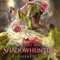 Cover Art for B0BWHFHRSC, Shadowhunters: The Last Hours - 3. La Catena di Spine (Italian Edition) by Cassandra Clare