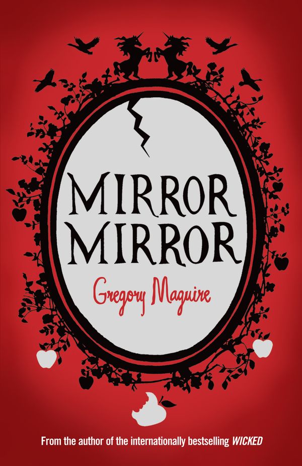 Cover Art for 9780755341726, Mirror Mirror by Gregory Maguire