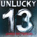Cover Art for B01N2GDAJU, Unlucky 13: (Women's Murder Club 13) by James Patterson (2014-03-13) by James Patterson