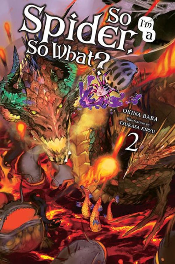 Cover Art for 9780316442930, So I'm a Spider, So What? Vol. 2 (light novel) by Okina Baba