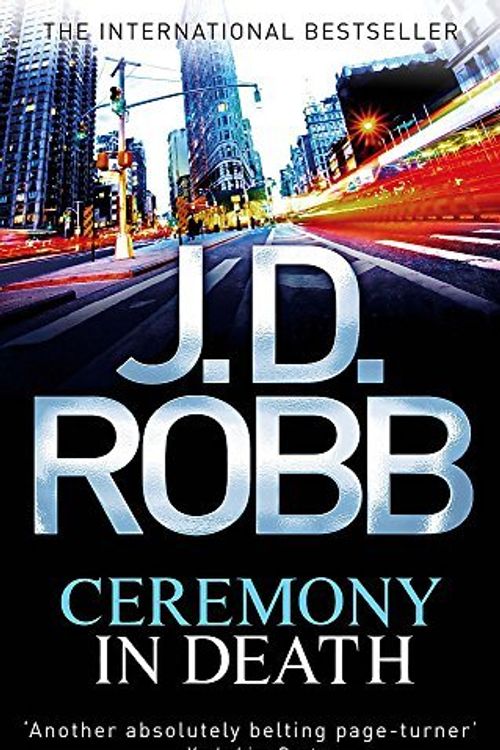 Cover Art for B01K2DJRWQ, Ceremony in Death. Nora Roberts Writing as J.D. Robb by Nora Roberts(2011-04-01) by Nora Roberts