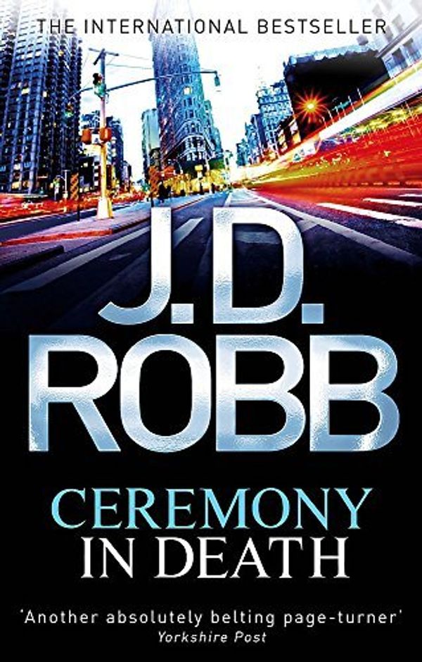 Cover Art for B01K2DJRWQ, Ceremony in Death. Nora Roberts Writing as J.D. Robb by Nora Roberts(2011-04-01) by Nora Roberts