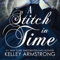 Cover Art for 9781989046210, A Stitch in Time by Kelley Armstrong