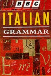 Cover Art for 9780563399438, BBC Italian Grammar by Alwena Lamping