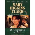 Cover Art for 0031398839521, Mary Higgins Clark: You Belong to Me by Unknown