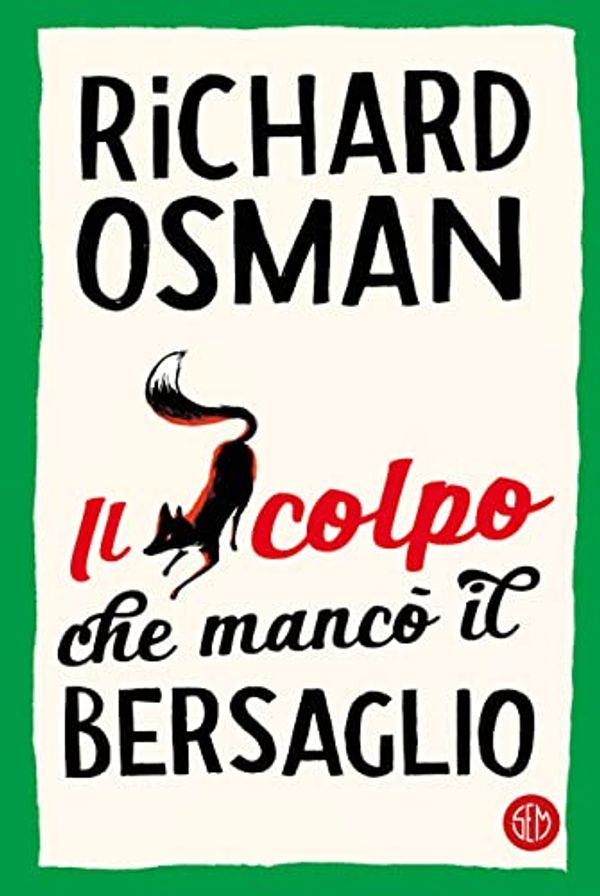 Cover Art for B0BL8KPR6G, Il colpo che mancò il bersaglio (Il Club dei delitti del giovedì Vol. 3) (Italian Edition) by Richard Osman