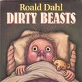 Cover Art for 9780374317904, Dirty Beasts by Roald Dahl