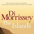 Cover Art for 9780330425216, The Islands by Di Morrissey